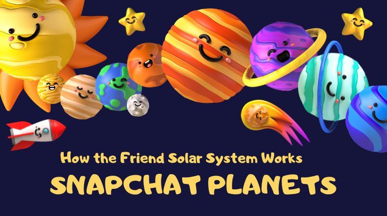 Snapchat Planets in Order