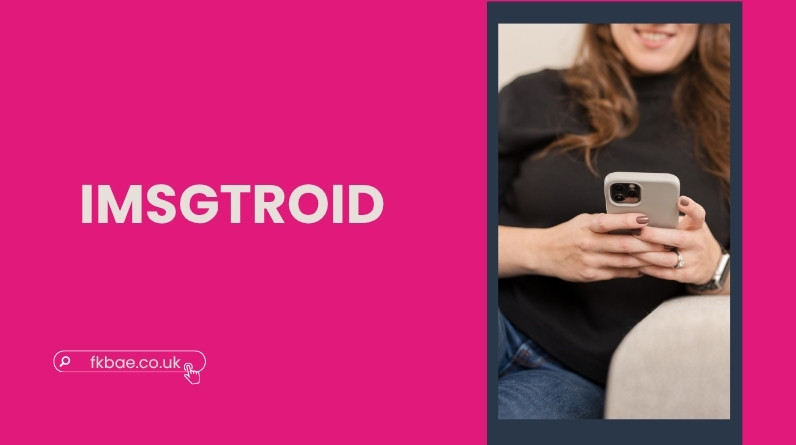 Imsgtroid Explained: What It Is, How It Works & Whether It’s Safe